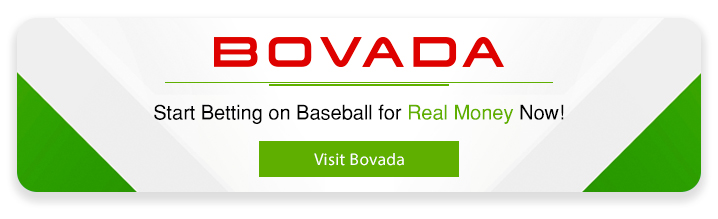 Bet on MLB Baseball Odds Lines  More at Bovada Sportsbook