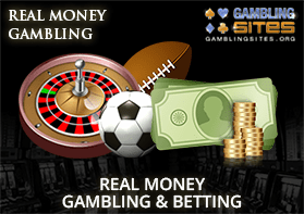 Real Money Gambling Sites